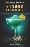 Ninja Slushie Alcohol Cookbook