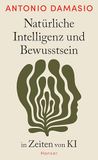 Natürliche Carl Hanser Verlag Natürliche Intelligenz und Bewusstsein in Zeiten von KI