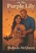 When the Sun Sets on the Purple Lily A Novel (Book 3)