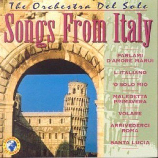Orchestra Del Sole Songs From Italy