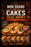RECETTES CAKES SALÉS & SUCRÉS