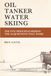 Oil Tanker Water Skiing: The Five Principles Behind the Acquisitions That Work
