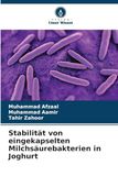 Stabilität DE Stabilität von eingekapselten Milchsäurebakterien in Joghurt