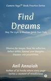 Find Dreams: May The Light and Shadows Guide Your Path