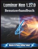 Luminar Neo 1.27.0 Benutzerhandbuch