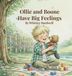 Ollie and Boone Have Big Feelings - Hardcover