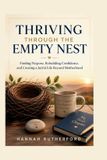 THRIVING Libri GmbH Thriving Through the Empty Nest