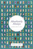 Absolutely Always: Poems About Love
