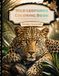 Wild Leopards Coloring Book: 31 Stress-Relieving Big Cat Designs for Relaxation, Creative Mindfulness, and Animal Lovers of All Ages