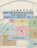 1889 Fire Insurance Maps and Atlas of Portland, Oregon, Volume 2 Paperback