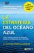 La GPSR Kontakt La estrategia del océano azul : crear nuevos espacios de mercado donde la competencia sea irrelevante