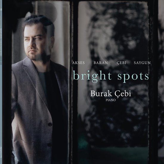 Burak Çebi - Bright Spots, Works For Solo Piano (LP)