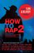 How Chicago Review Pr How To Rap 2 Paperback