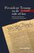 Boom Juridisch S President Trump en de rule of law (Paperback)