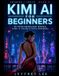 Kimi Libri GmbH Chinese AI Tools for Beginners- Kimi AI for Beginners