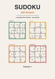 Sudoku 240 Schemi: 4 livelli in ogni pagina, dal facile all'esperto - Formato compatto con soluzioni - Volume 1