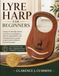LYRE HARP FOR BEGINNERS: A beginner-friendly method with clear string diagrams, step-by-step guidance, and 20 progressively arranged songs to build confidence from the first pluck