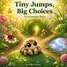 Tiny Jump, Big Choices: An Interactive Story