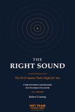 The Right Sound: A High-End Dealer's Practical Guide to the Hi-Fi System That's Right for You