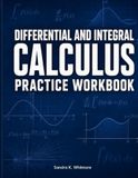 Differential and Integral Calculus Practice Workbook