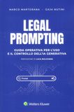 Legal prompting. Guida operativa per l’uso e il controllo dell’IA generativa