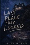 The Last Place They Looked