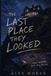 The Last Place They Looked