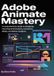 ADOBE Bookmundo ADOBE ANIMATE MASTERY 2025 Paperback
