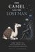 The Camel & The Lost Man