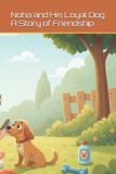 The Libri GmbH Noha and His Loyal Dog: A Story of Friendship-The Adventure Meadow