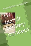 TR occult battery concept