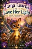 Luna Learns to Love Her Light