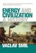 Energy The MIT Press Energy and Civilization: A History Paperback