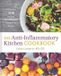 The Sterling Publishing Co Inc The Anti-Inflammatory Kitchen Cookbook