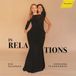 Outhere Hänssler Classic Doriana Tchakarova & Eva Zalenga - In Relations (CD)