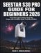 Seestar S30 Pro Guide for Beginners 2026