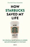 Kosmos Uitgevers How Starbucks Saved My Life