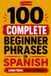 100 Complete Beginner Phrases in Spanish: A Book For Complete Beginners