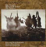 Sonic Rendezvous Juilliard Wind Ensemble, American Brass Quintet, Mark Gould - Ewazen, Schuman, Powell: Shadowcatcher (CD)