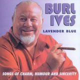 Music&Words Burl Ives - Lavender Blue. Songs Of Charm, Humo (CD)