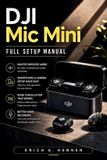 DJI Mic Mini Full Setup Manual