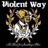 Sonic Rendezvous Violent Way - A Need For Something More (LP)