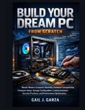 Build Applied Systems Engineering Build Your Dream PC From Scratch