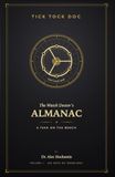 The Watch Doctor's Almanac: A Year on the Bench — 365 Days of Watches, Horology, and the Art of Keeping Time