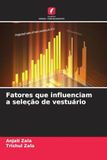 Edicoes Nosso Conhecimento Fatores que influenciam a seleção de vestuário Livre