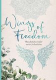 Wings Nova MD GmbH Wings of Freedom - Mandalabuch Paperback
