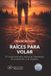 Best of Me Grow: Raíces para Volar Livre de poche