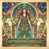 Earthwitch Goddesses: A Goddess Colouring Book for Adults