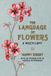 The MacMillan The Language of Flowers Gift Book
