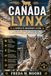 CANADA LYNX: A complete beginner’s guide to behavior, habitat, diet, hunting skills, survival strategies, and conservation efforts